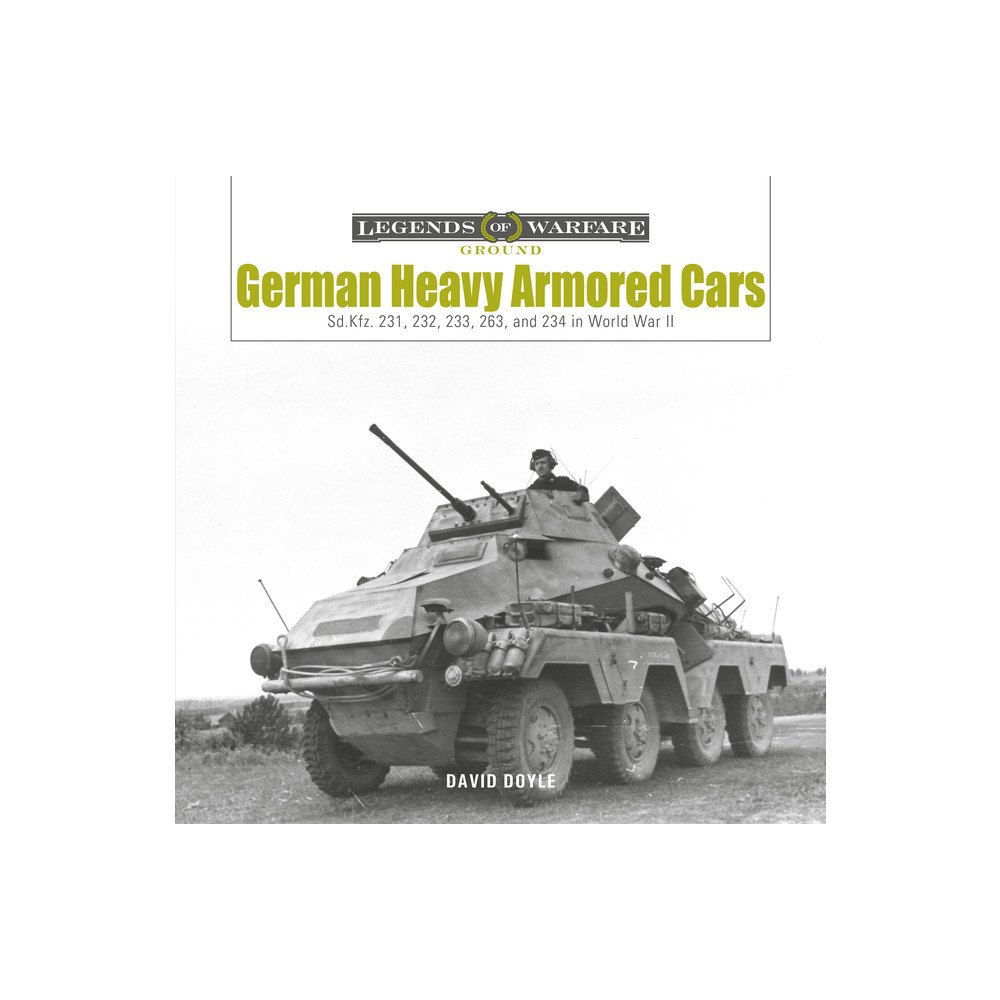 Schiffer Publishing Ltd German Heavy Armored Cars (inbunden, eng)
