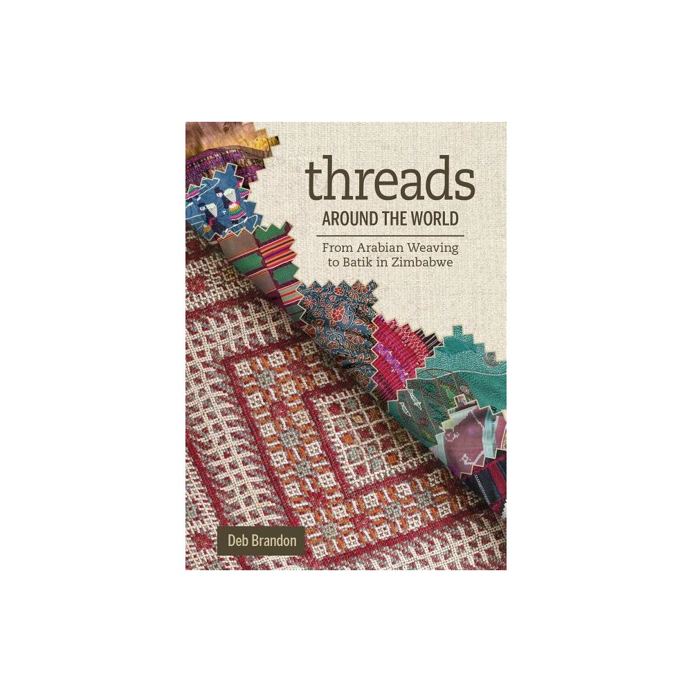 Schiffer Publishing Ltd Threads Around The World (inbunden, eng)