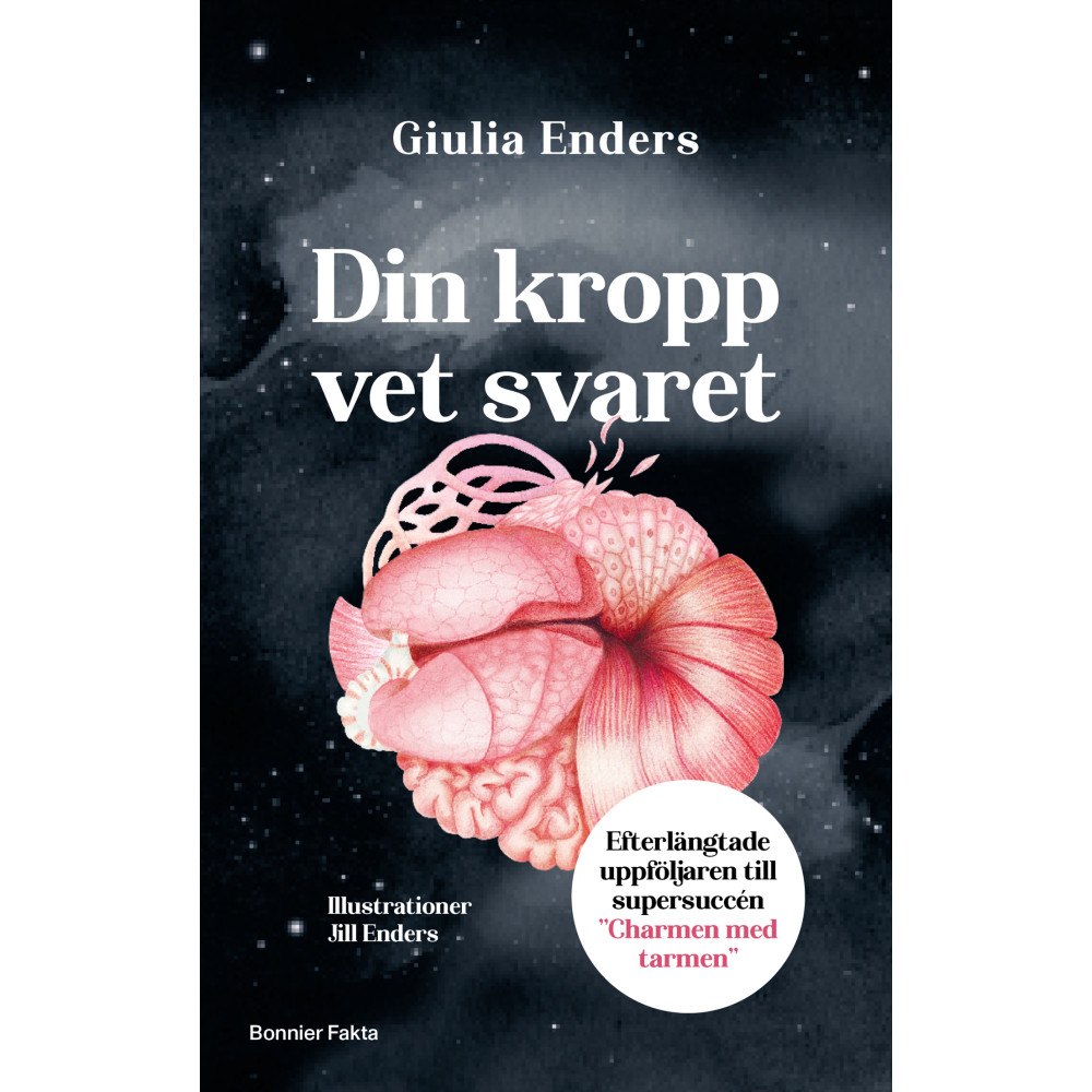Giulia Enders Din kropp vet svaret (bok, kartonnage)