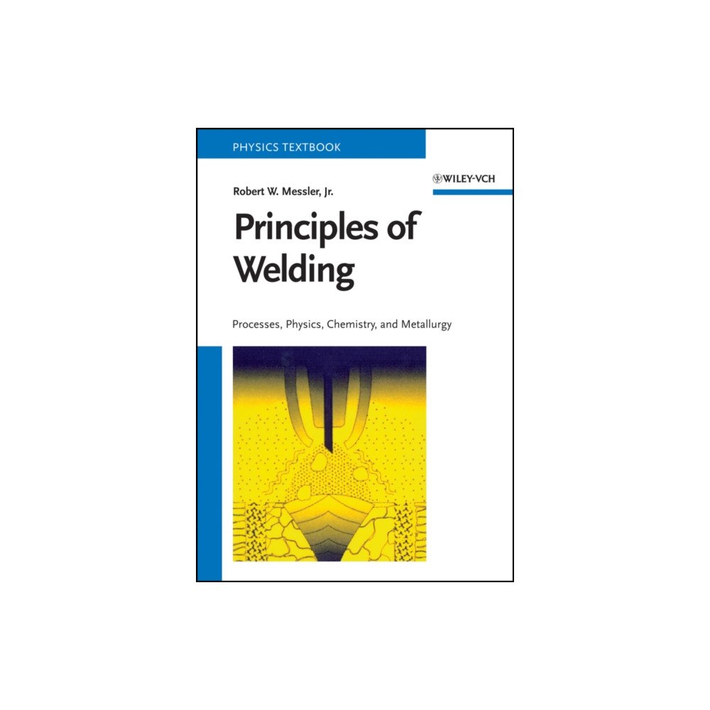 Wiley-VCH Verlag GmbH Principles of Welding (inbunden, eng)