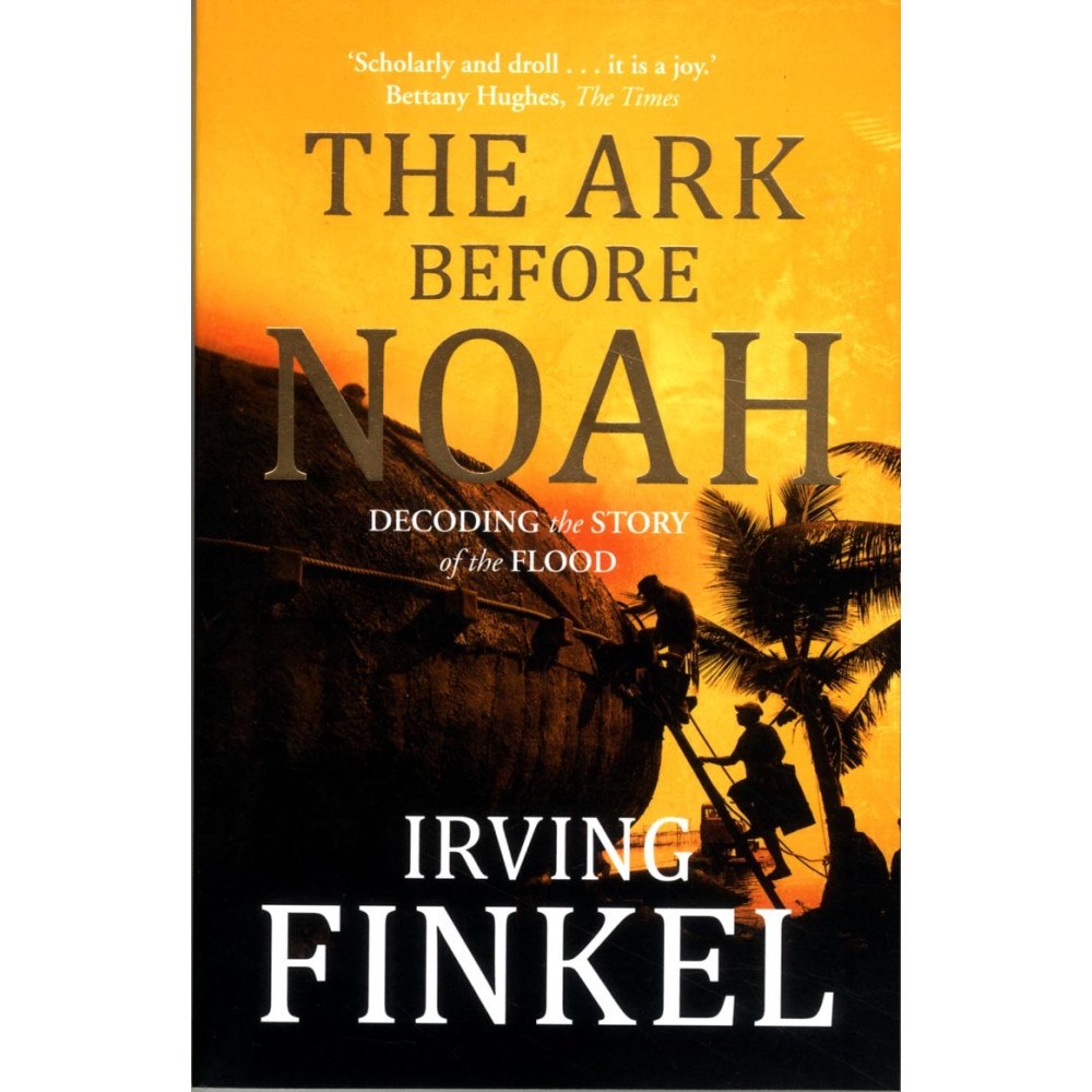 Irving Finkel Ark before noah: decoding the story of the flood (häftad, eng)