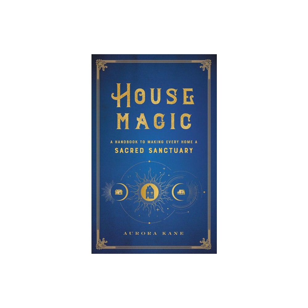 Quarto Publishing Group UK House Magic (inbunden, eng)