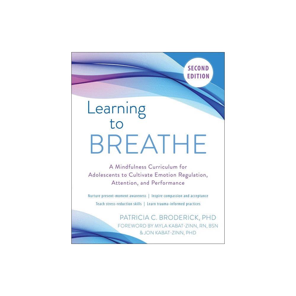 PhD Patricia C. Broderick Learning To Breathe (häftad, eng)