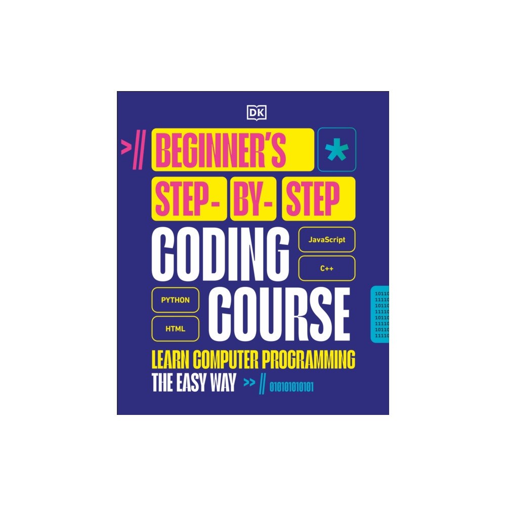 Dorling Kindersley Ltd Beginner's Step-by-Step Coding Course (inbunden, eng)