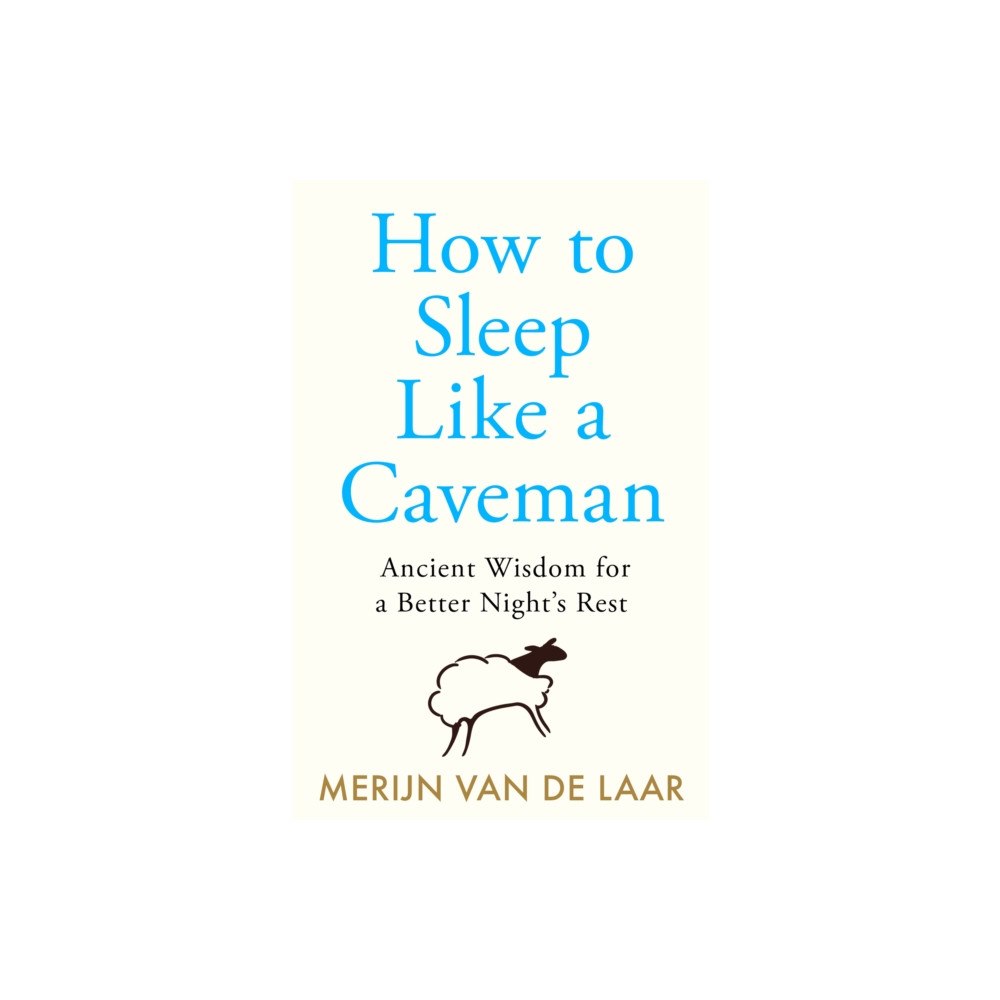 HarperCollins Publishers How to Sleep Like a Caveman (häftad, eng)