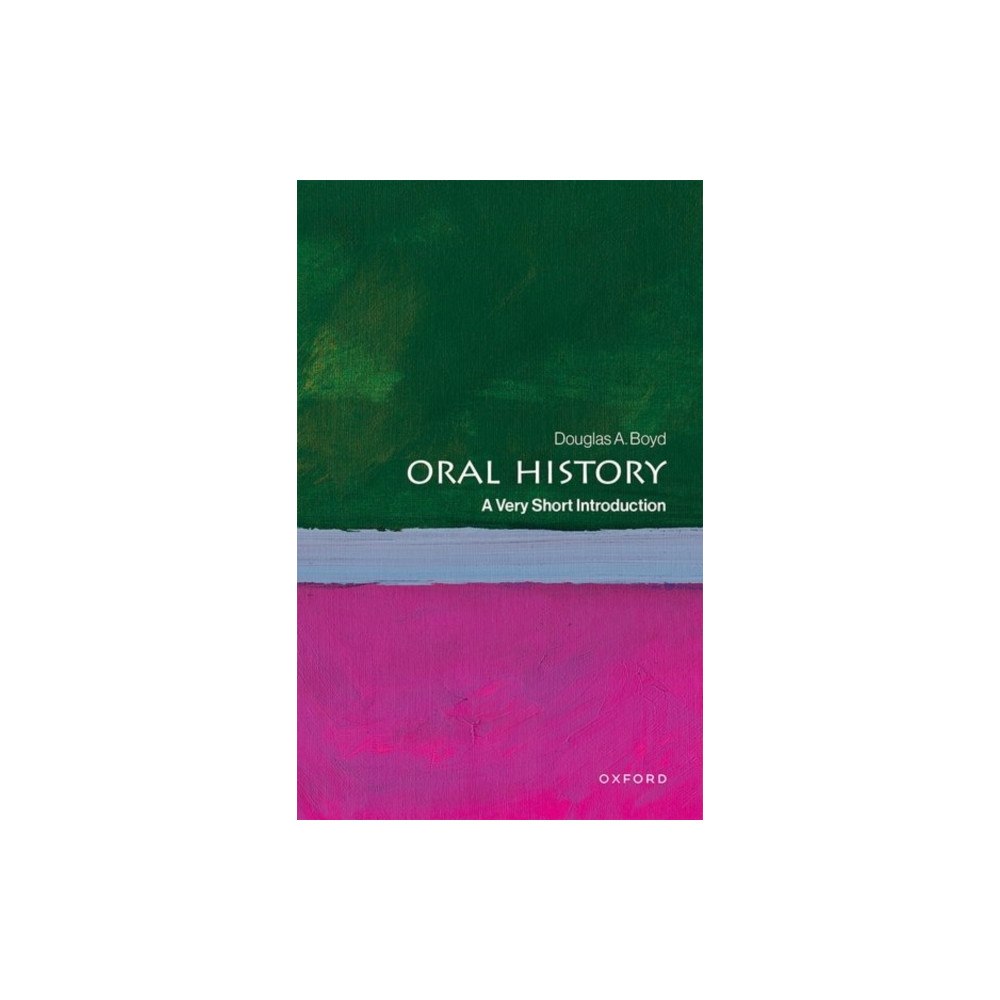 Oxford University Press Inc Oral History (häftad, eng)