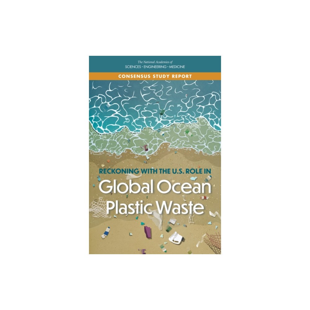 National Academies Press Reckoning with the U.S. Role in Global Ocean Plastic Waste (häftad, eng)