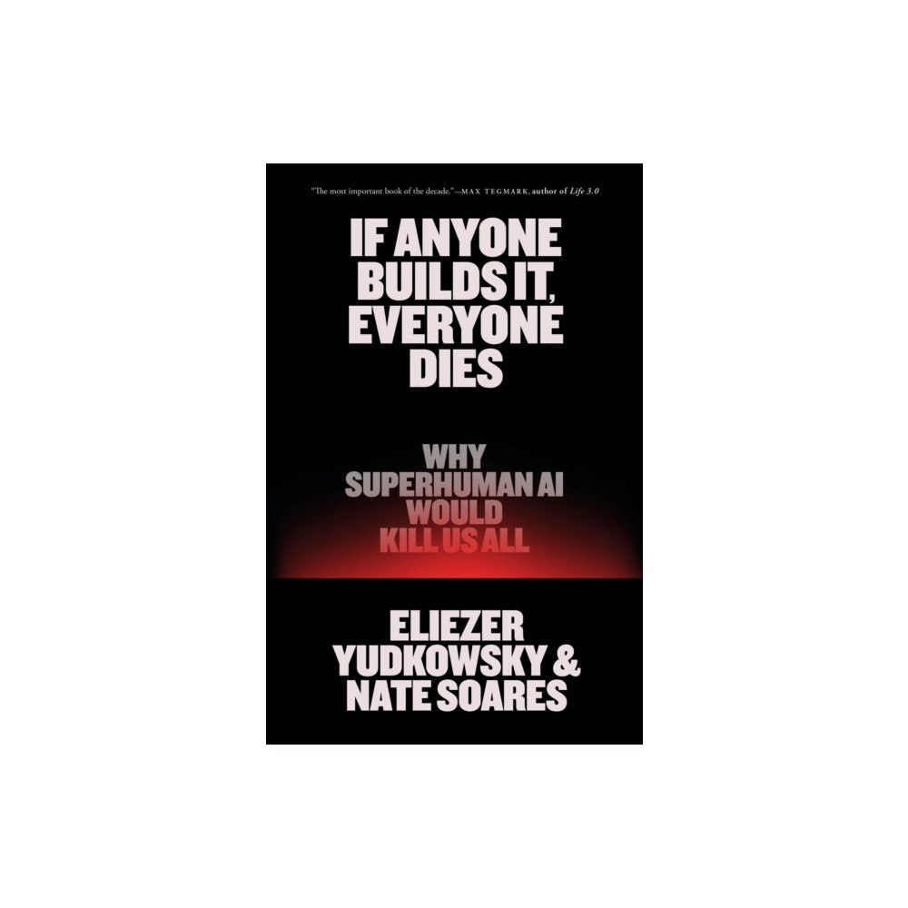 Little, Brown and Company If Anyone Builds It, Everyone Dies (häftad, eng)