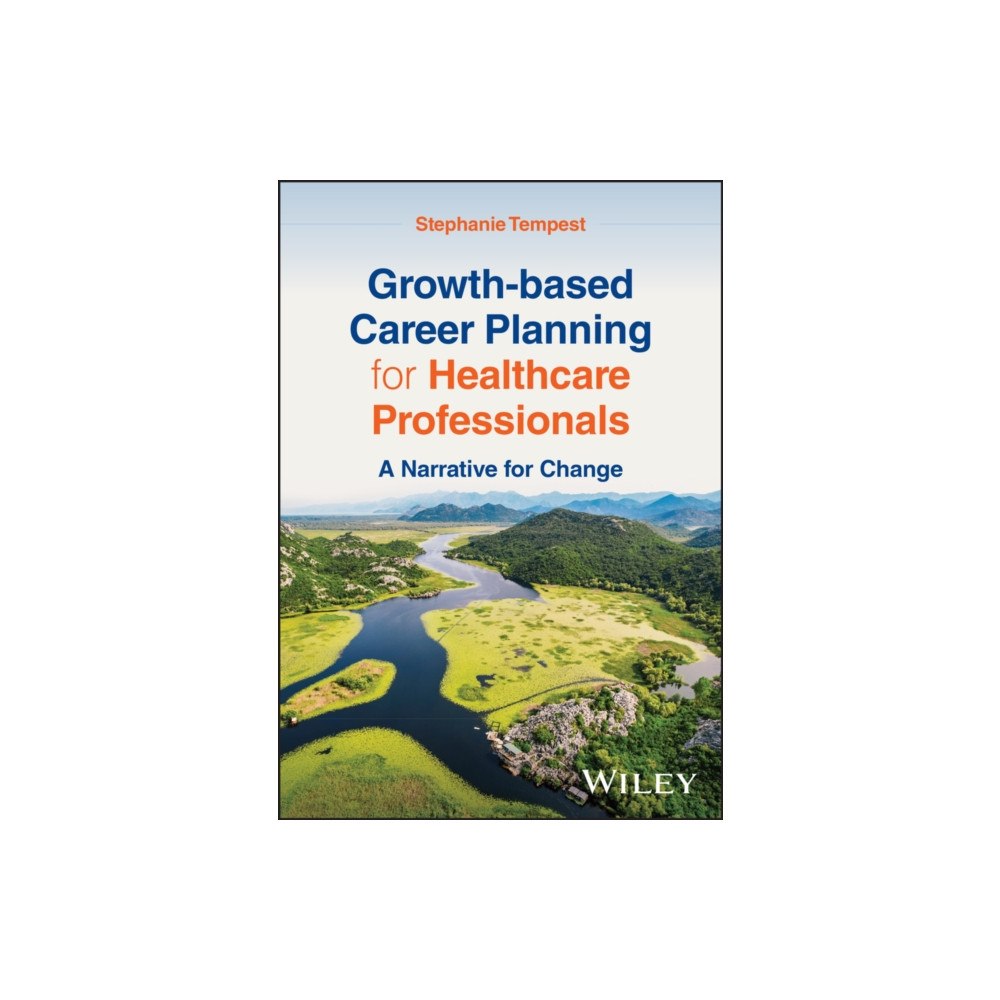 John Wiley & Sons Inc Growth-based Career Planning for Healthcare Professionals (häftad, eng)
