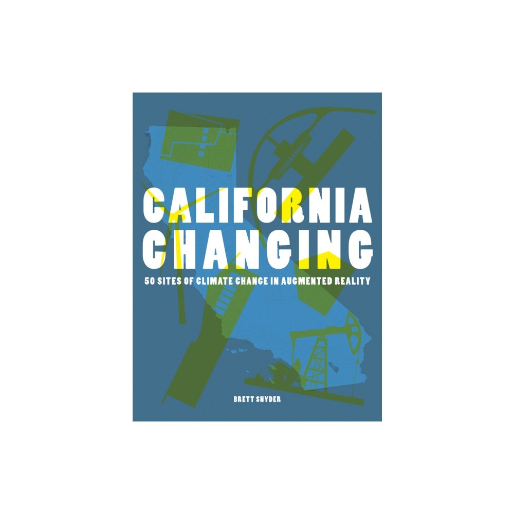 Oro Editions California Changing (häftad, eng)