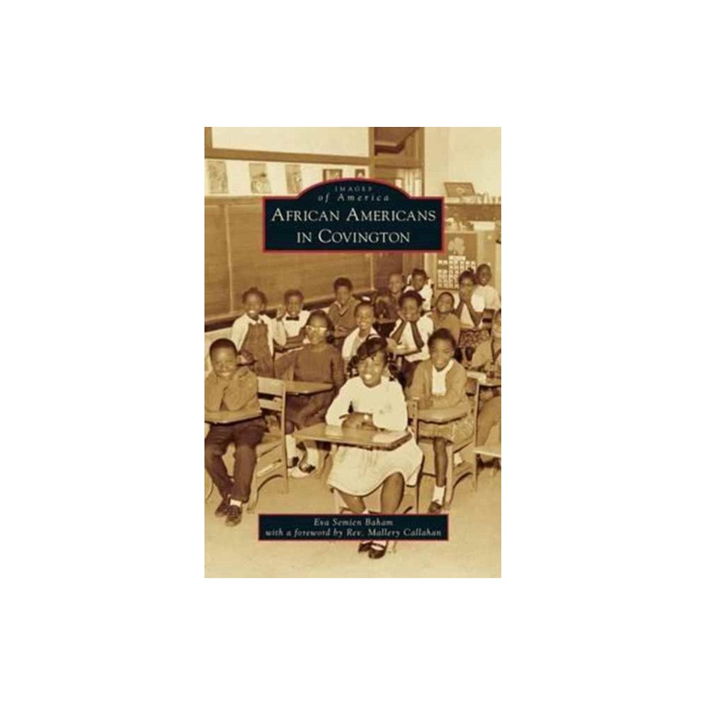 Arcadia Publishing Library Editions African Americans in Covington (inbunden, eng)