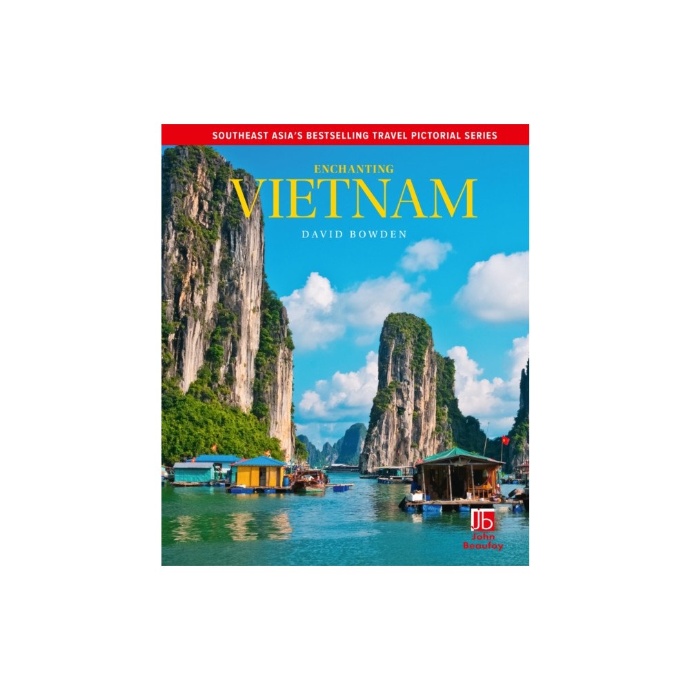 John Beaufoy Publishing Ltd Enchanting Vietnam (inbunden, eng)