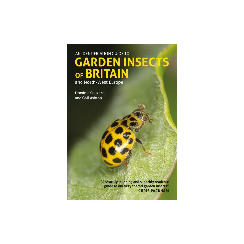 John Beaufoy Publishing Ltd An Identification Guide to Garden Insects of Britain and North-West Europe (häftad, eng)
