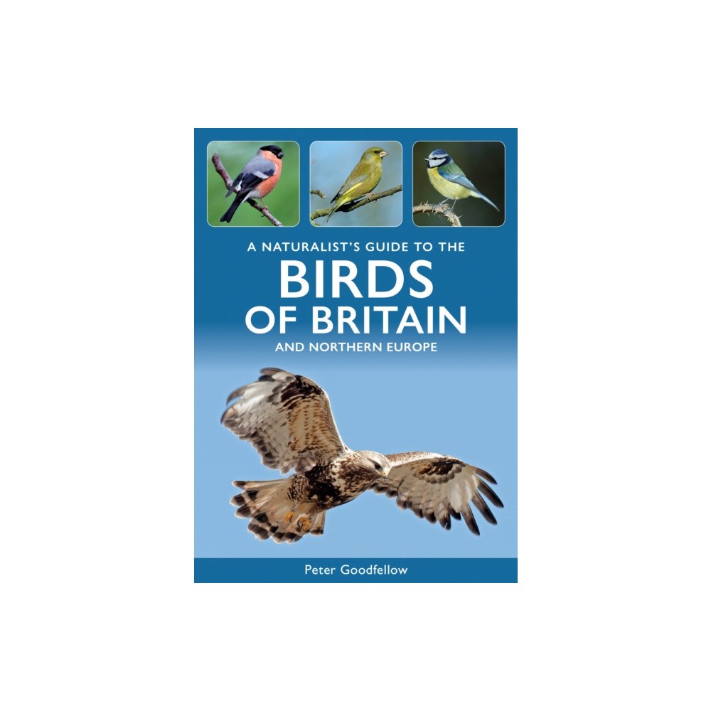 John Beaufoy Publishing Ltd A Naturalist's Guide to the Birds of Britain and Northern Europe (häftad, eng)