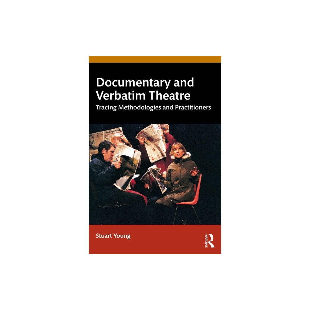 Taylor & francis ltd Documentary and Verbatim Theatre (häftad, eng)