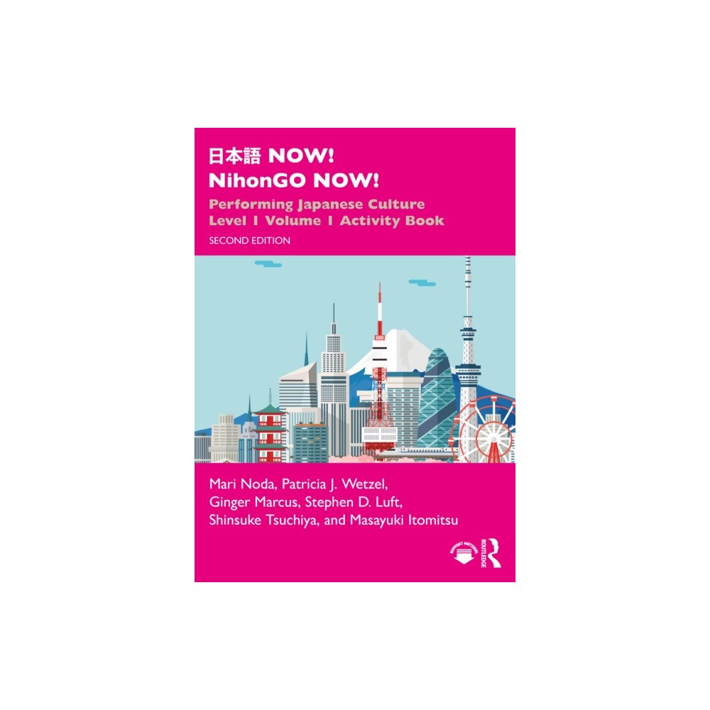 Taylor & francis ltd ??? NOW! NihonGO NOW! (häftad, eng)