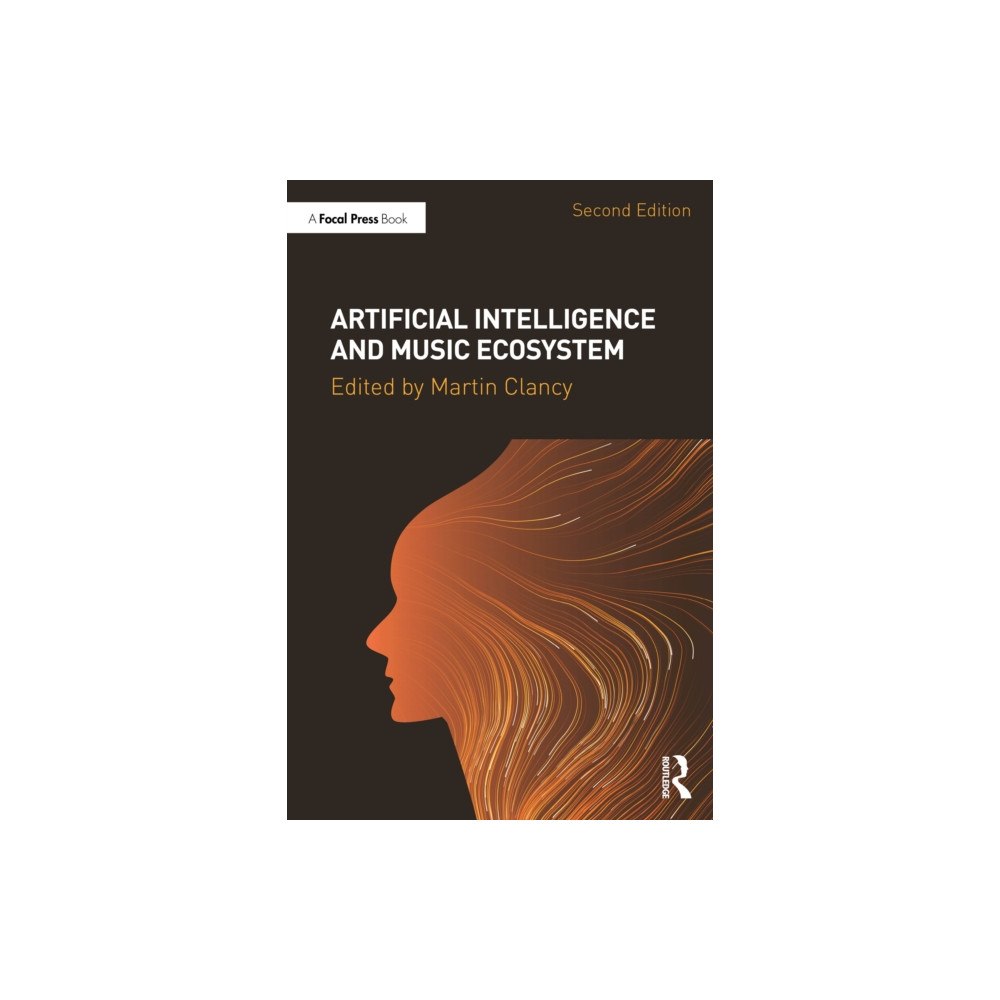 Taylor & francis ltd Artificial Intelligence and Music Ecosystem (häftad, eng)