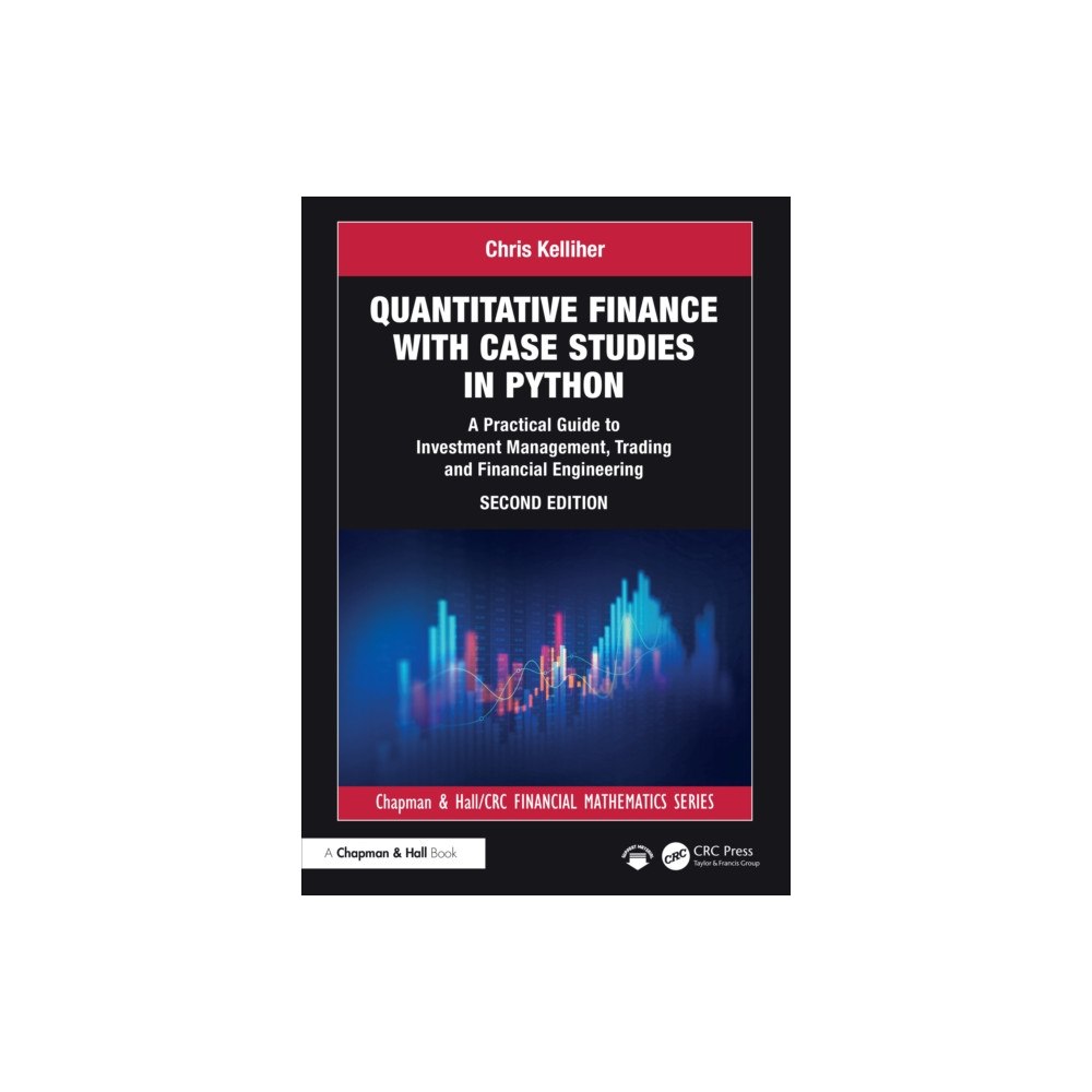 Taylor & francis ltd Quantitative Finance with Case Studies in Python (inbunden, eng)