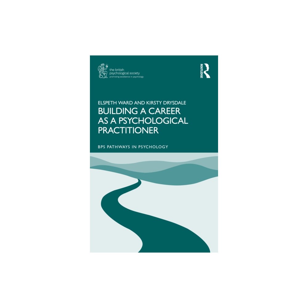 Taylor & francis ltd Building a Career as a Psychological Practitioner (häftad, eng)