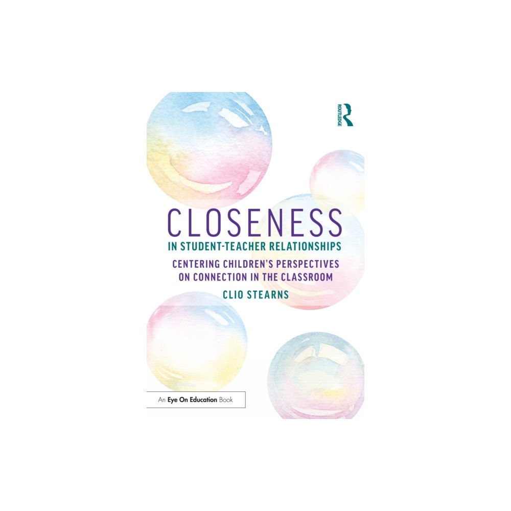 Taylor & francis ltd Closeness in Student-Teacher Relationships (häftad, eng)