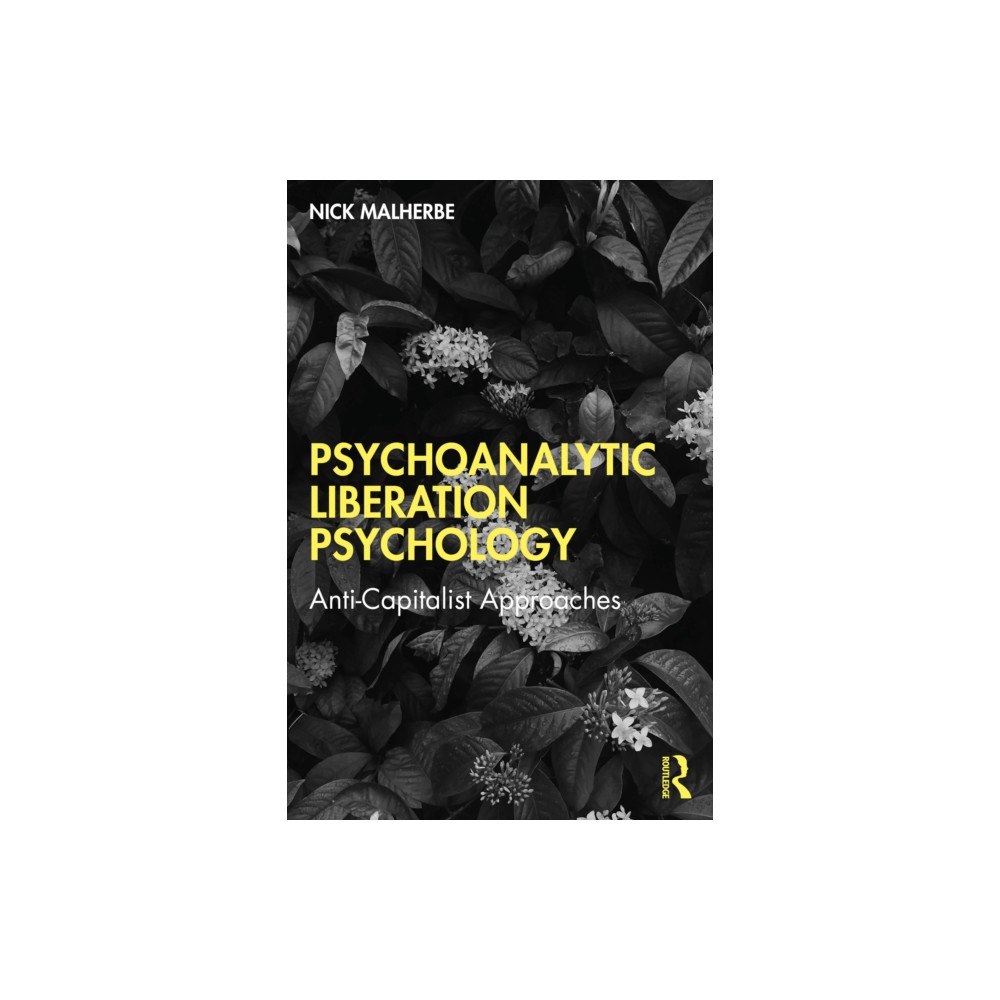 Taylor & francis ltd Psychoanalytic Liberation Psychology (häftad, eng)