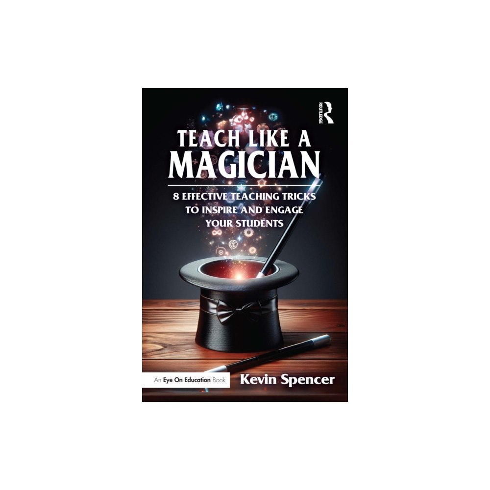 Taylor & francis ltd Teach Like a Magician (häftad, eng)