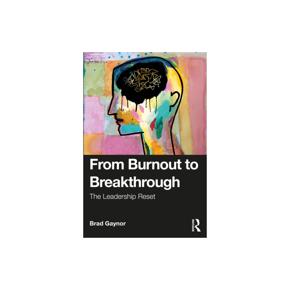Taylor & francis ltd From Burnout to Breakthrough (häftad, eng)
