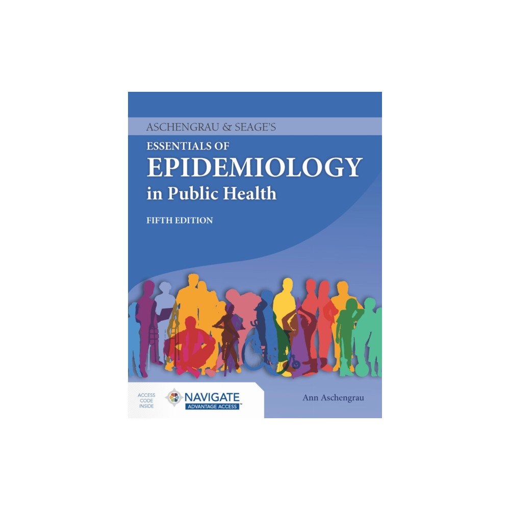 Jones and Bartlett Publishers, Inc Aschengrau & Seage's Essentials of Epidemiology in Public Health (häftad, eng)
