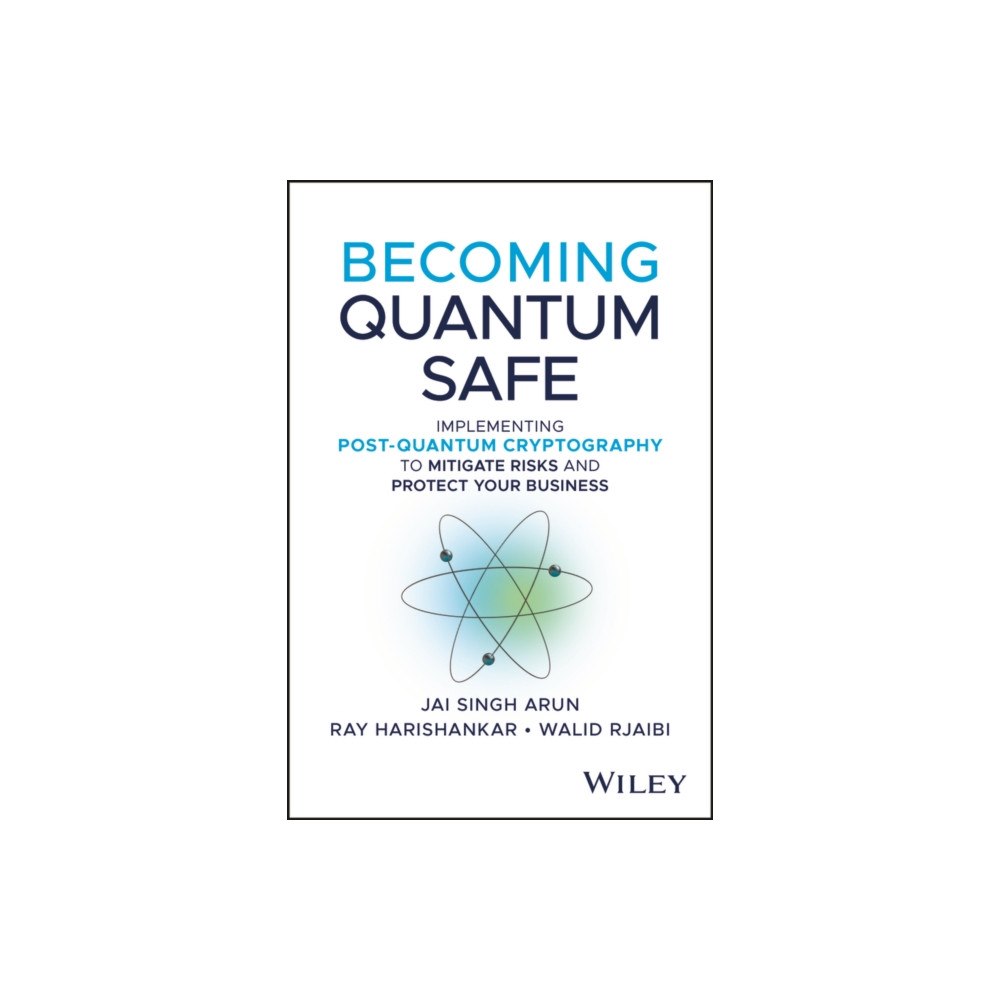 John Wiley & Sons Inc Becoming Quantum Safe (inbunden, eng)