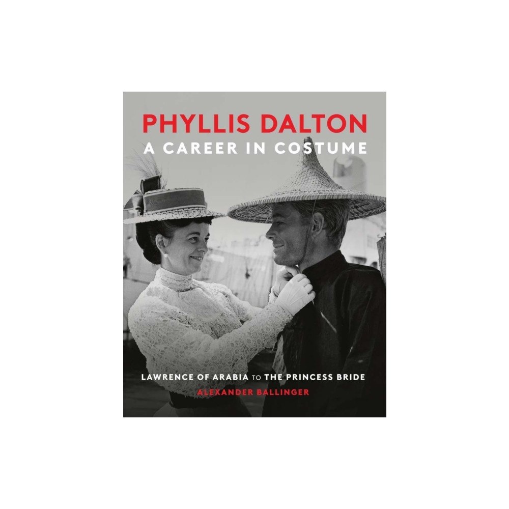 Clapperboard Books Phyllis Dalton: A Career in Costume (inbunden, eng)