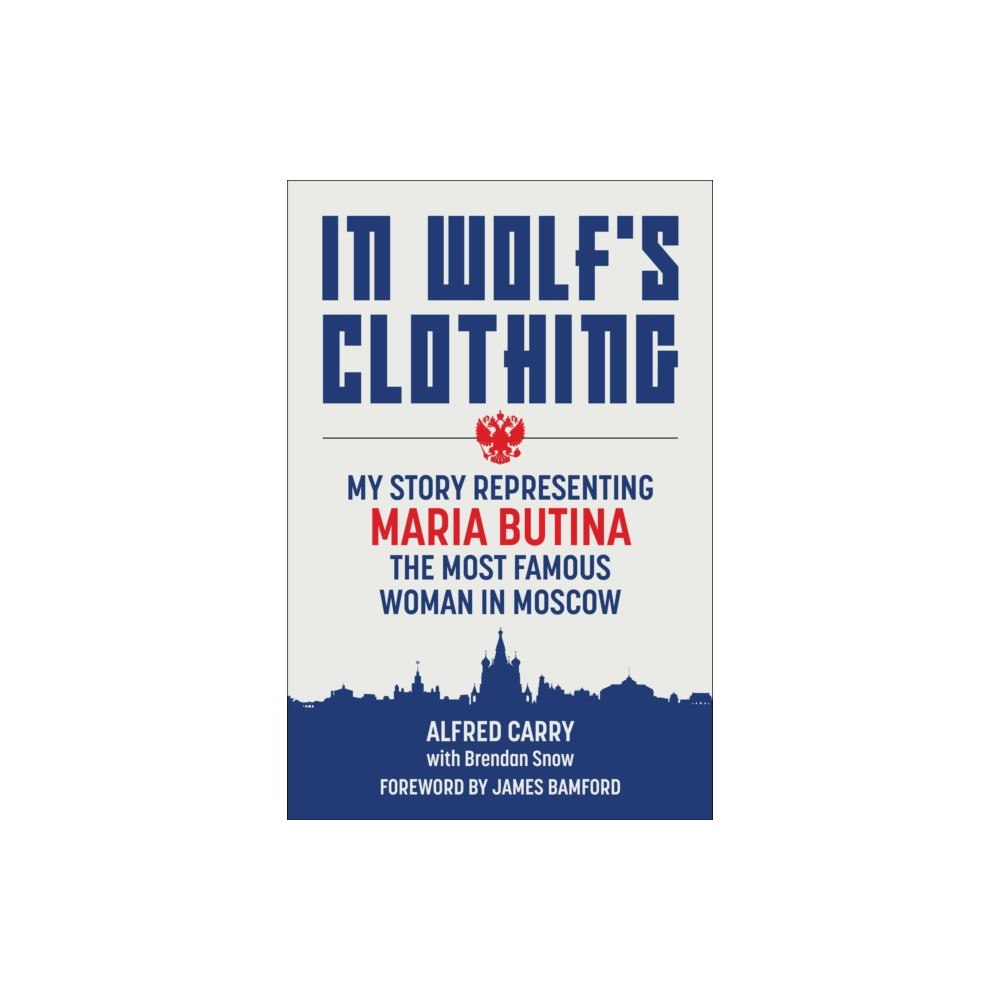 Skyhorse Publishing In Wolf's Clothing (inbunden, eng)