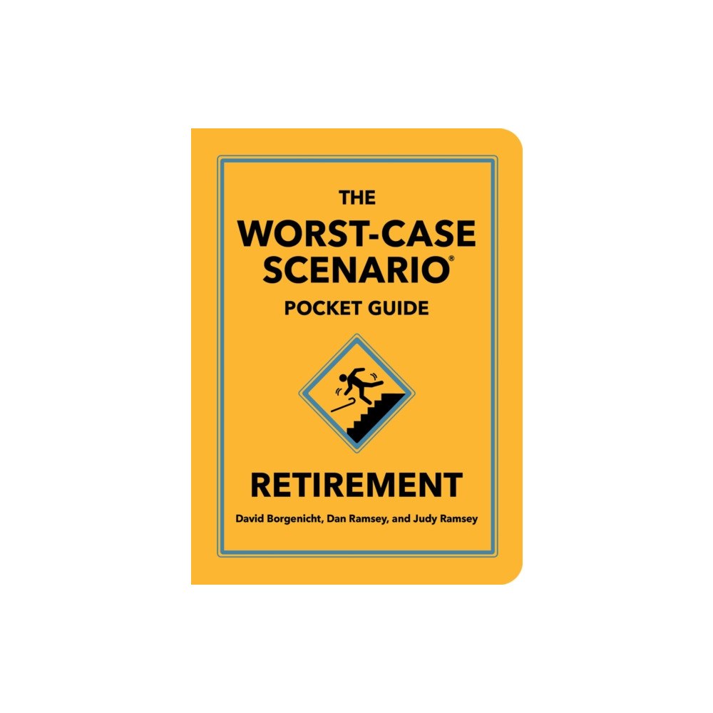 Quirk Books The Worst-Case Scenario Pocket Guide: Retirement (inbunden, eng)