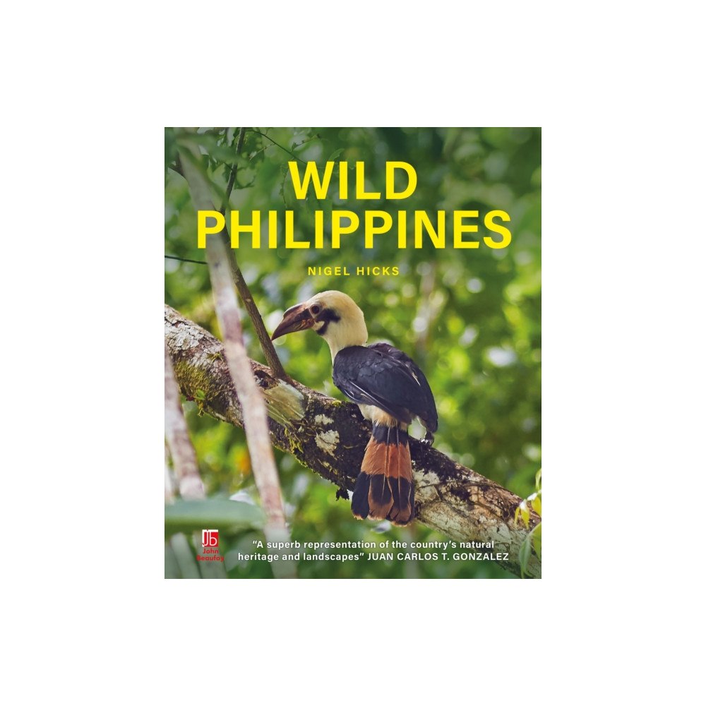 John Beaufoy Publishing Ltd Wild Philippines (inbunden, eng)