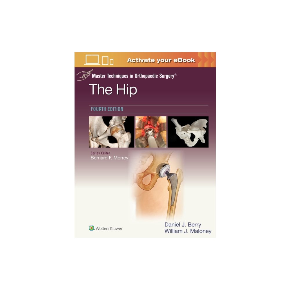 Wolters Kluwer Health Master Techniques in Orthopaedic Surgery: The Hip: Print + eBook with Multimedia (inbunden, eng)