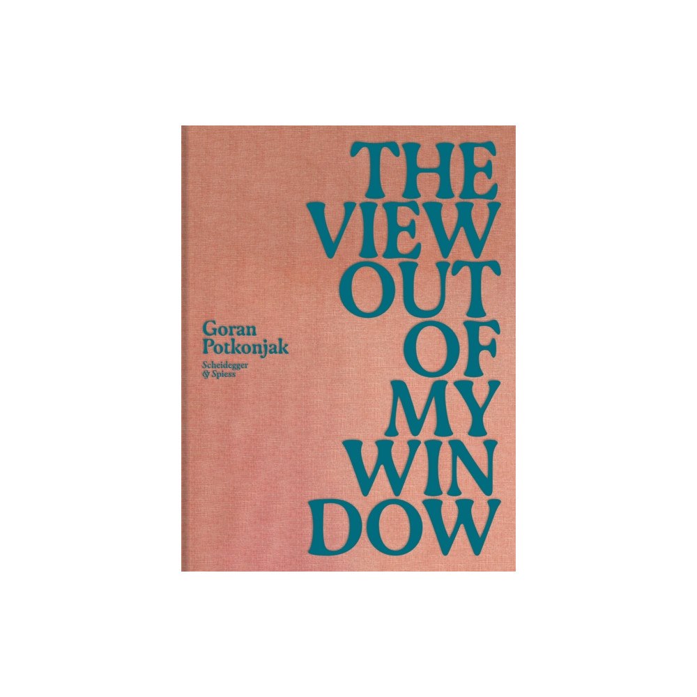 Scheidegger und Spiess AG, Verlag The View Out of My Window (inbunden, eng)