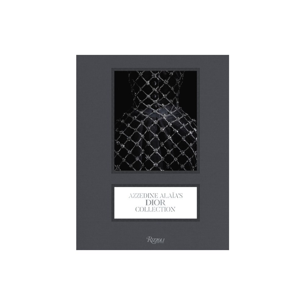 Rizzoli International Publications Azzedine Alaia's Dior Collection (inbunden, eng)