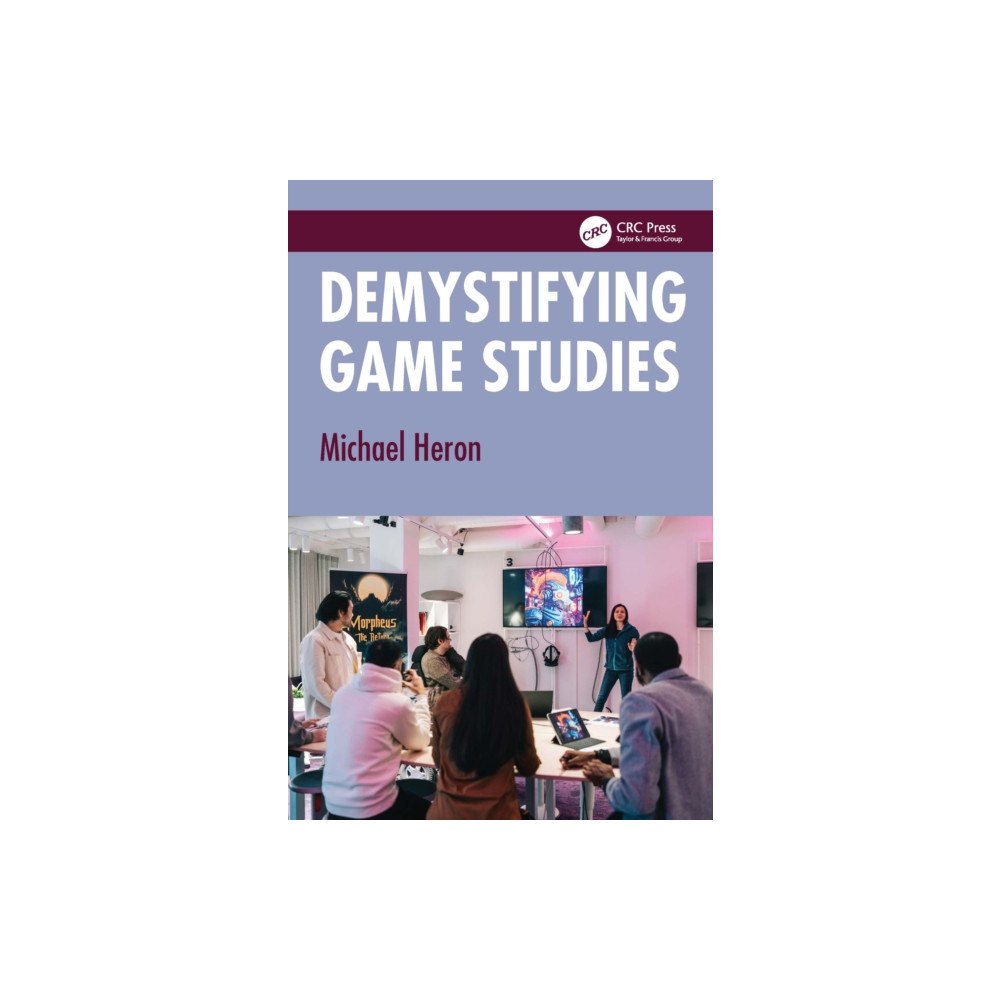 Taylor & francis ltd Demystifying Game Studies (häftad, eng)