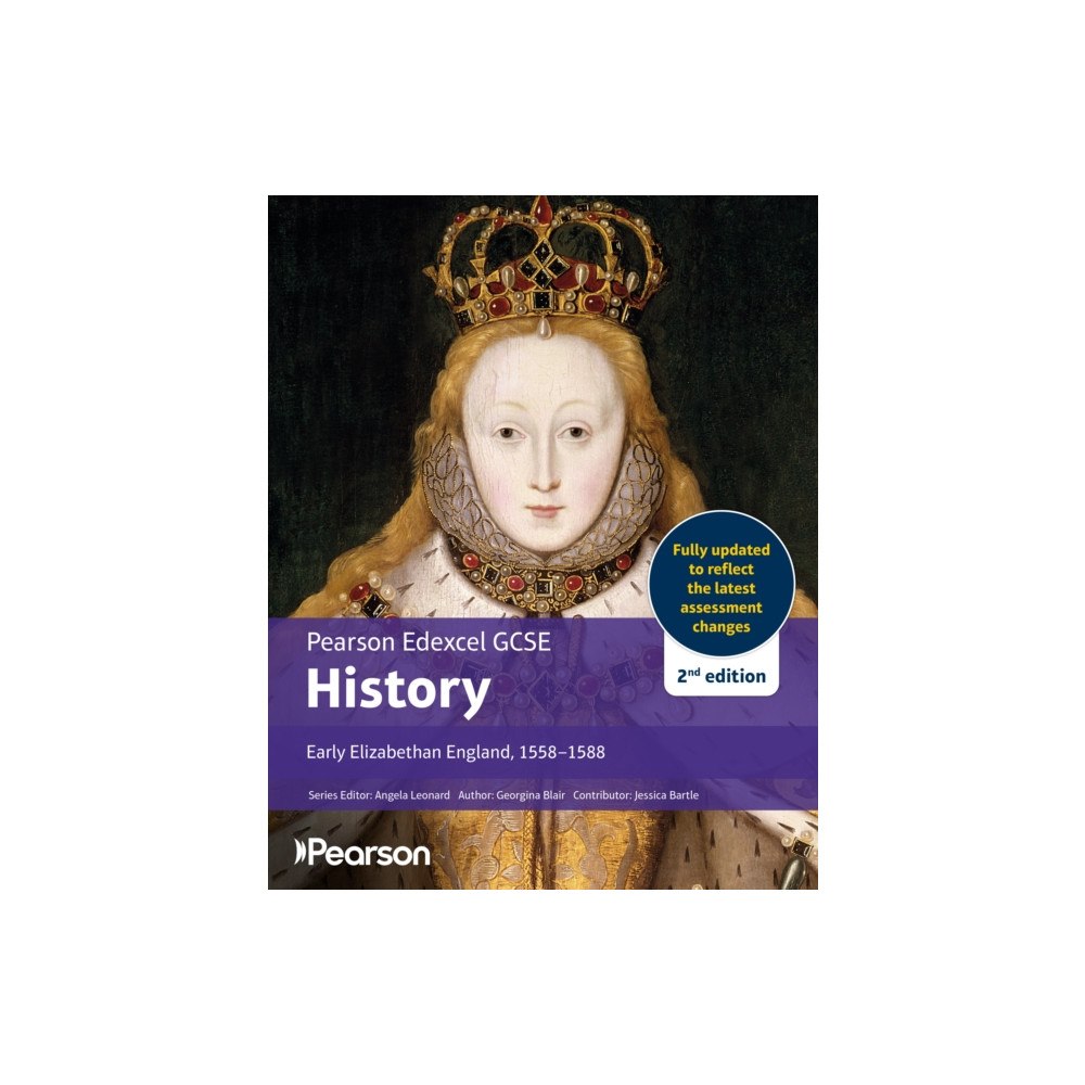 Pearson Education Limited Pearson Edexcel GCSE (9-1) History Early Elizabethan England, 1558-1588 2nd edition (häftad, eng)