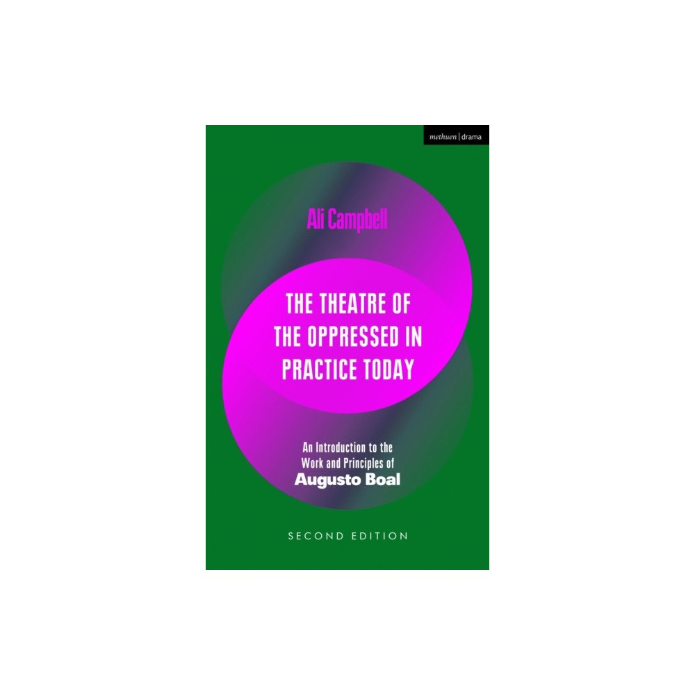 Bloomsbury Publishing PLC The Theatre of the Oppressed in Practice Today (häftad, eng)