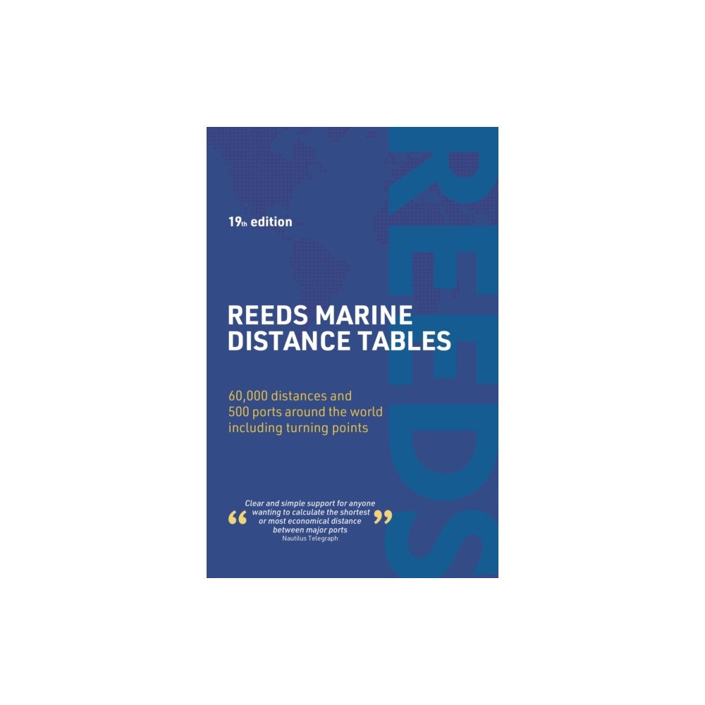 Bloomsbury Publishing PLC Reeds Marine Distance Tables 19th edition (häftad, eng)