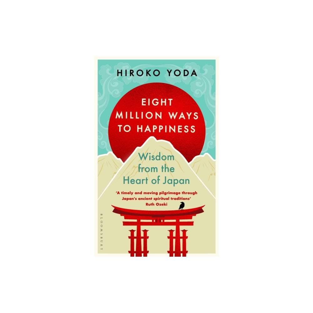 Bloomsbury Publishing PLC Eight Million Ways to Happiness (inbunden, eng)