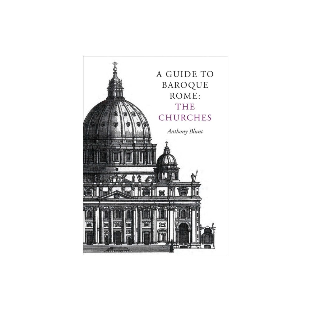 Pallas Athene Publishers A Guide to Baroque Rome: The Churches (häftad, eng)