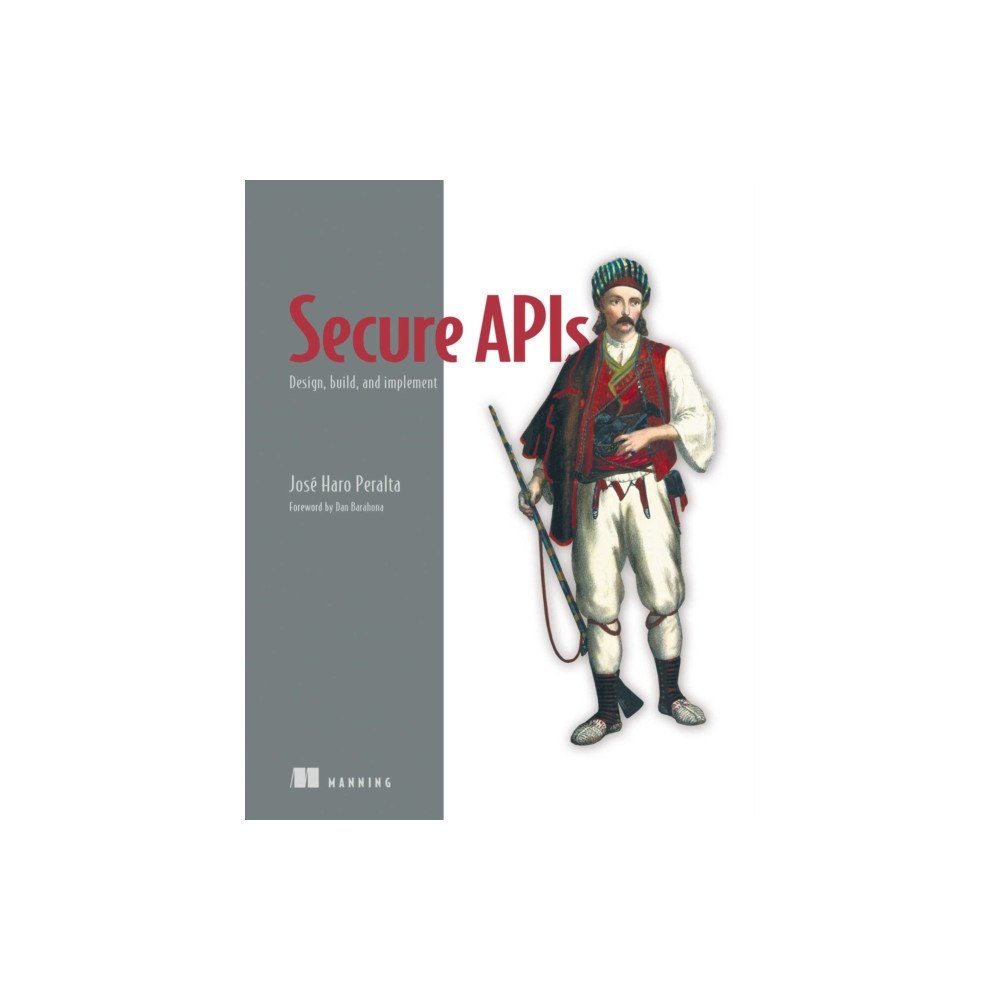 Manning Publications Secure APIs (inbunden, eng)