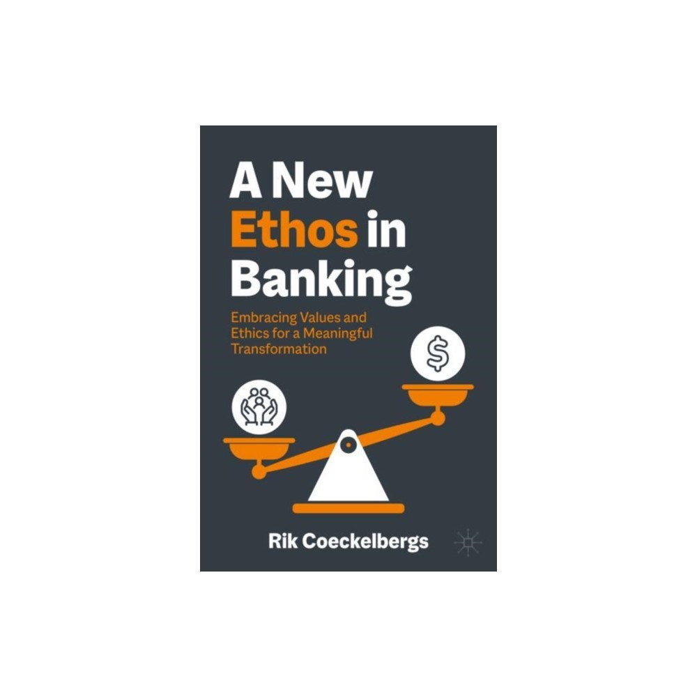 Springer International Publishing AG A New Ethos in Banking (inbunden, eng)