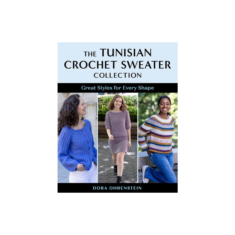 Stackpole Books The Tunisian Crochet Sweater Collection (häftad, eng)