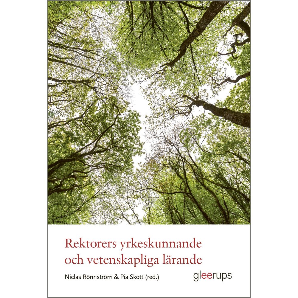 Pia Skott (red.) Rektorers yrkeskunnande och vetenskapliga lärande (häftad)