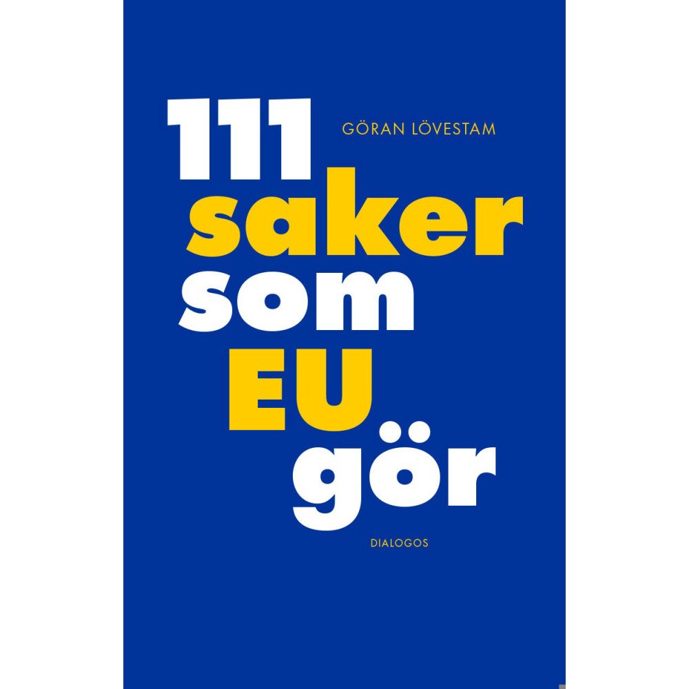 Göran Lövestam 111 saker som EU gör (bok, danskt band)