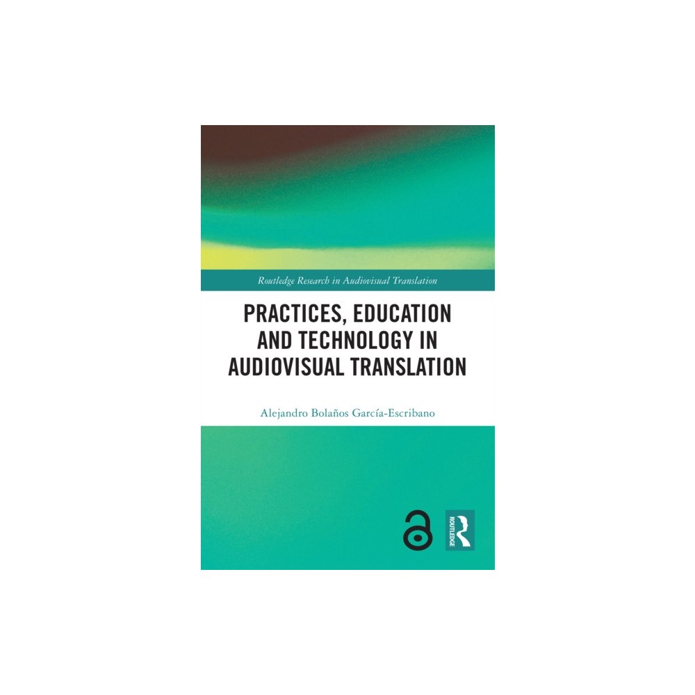 Taylor & francis ltd Practices, Education and Technology in Audiovisual Translation (häftad, eng)