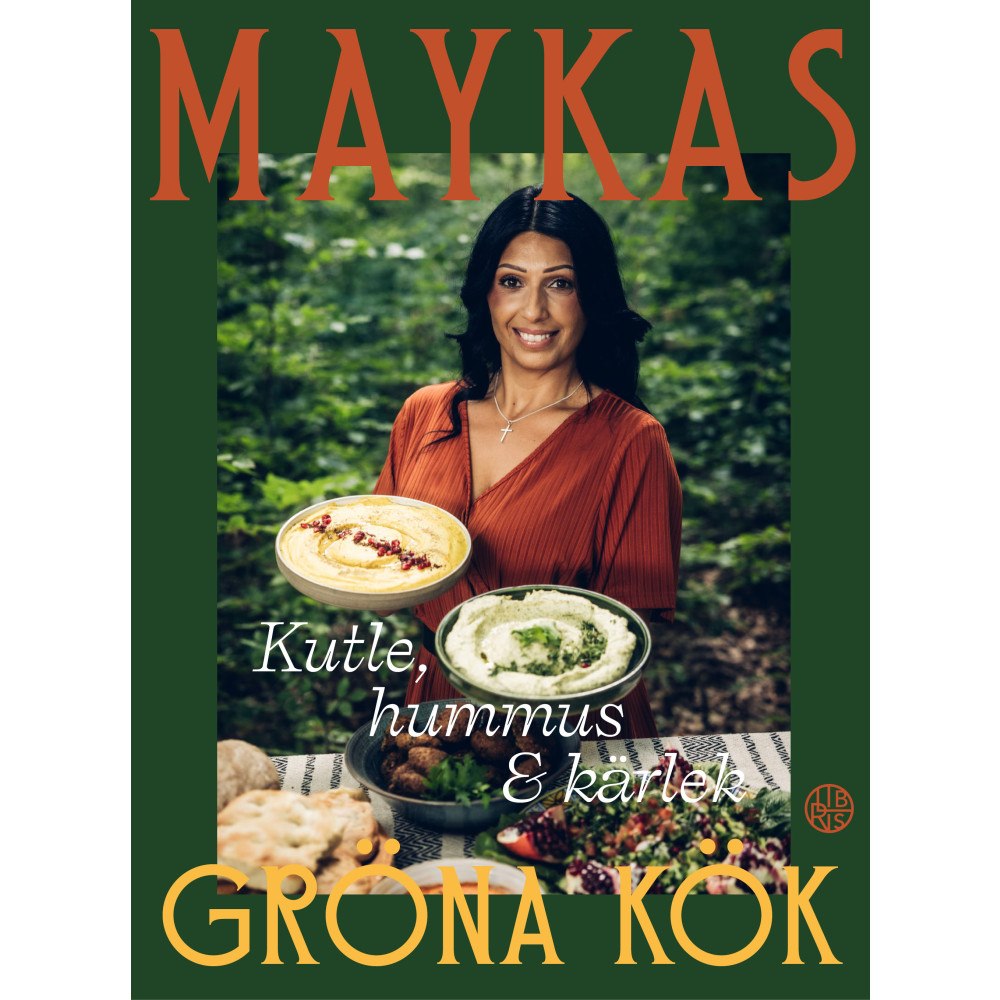 Mayka Gulo Maykas gröna kök : kutle, hummus och kärlek (inbunden)