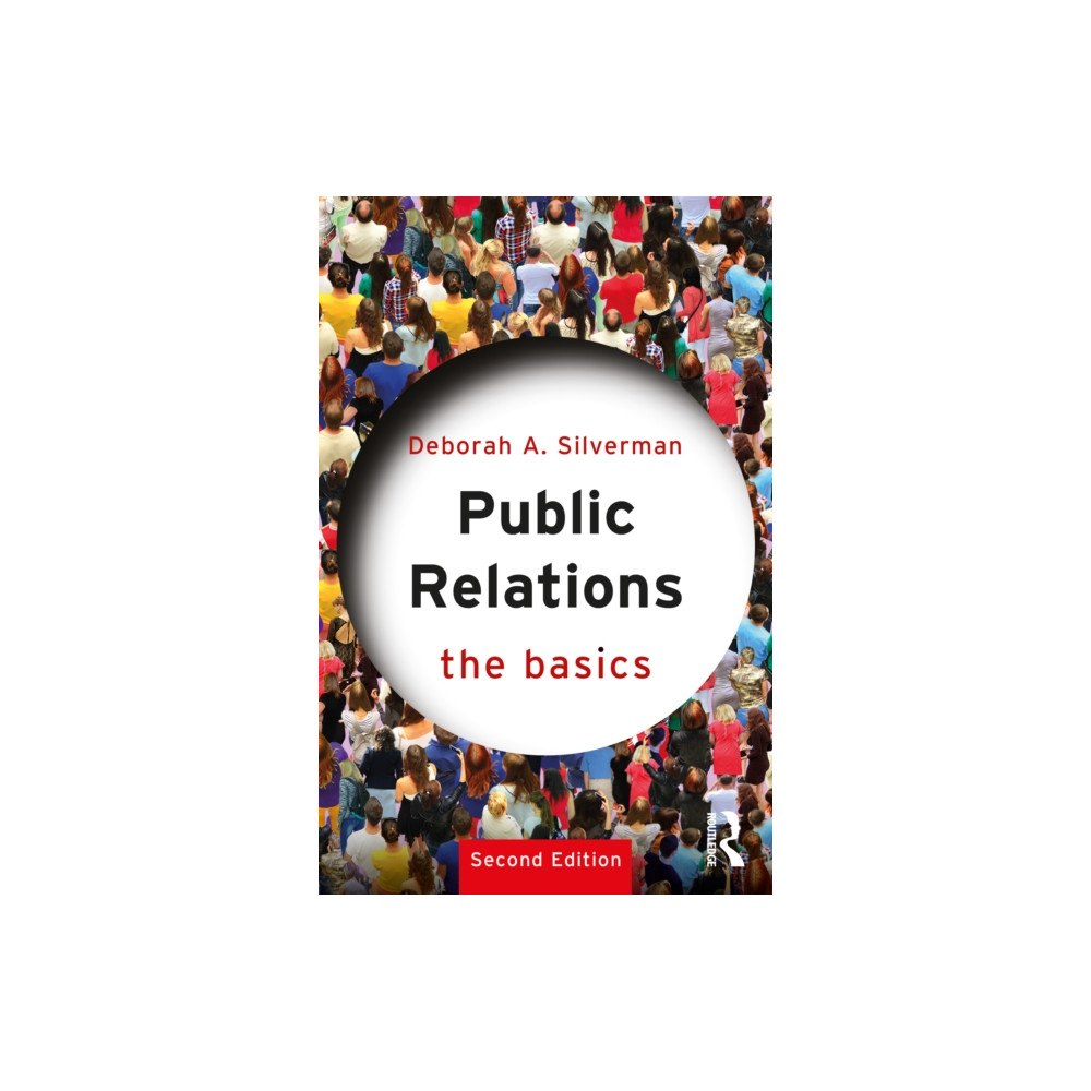 Taylor & francis ltd Public Relations: The Basics (häftad, eng)